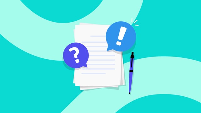 A stack of white papers with blue lines lies on a teal background with lighter teal wavy accents. A purple speech bubble containing a white question mark is on the left, and a blue speech bubble with a white exclamation point is on the right. A purple pen rests on the papers.