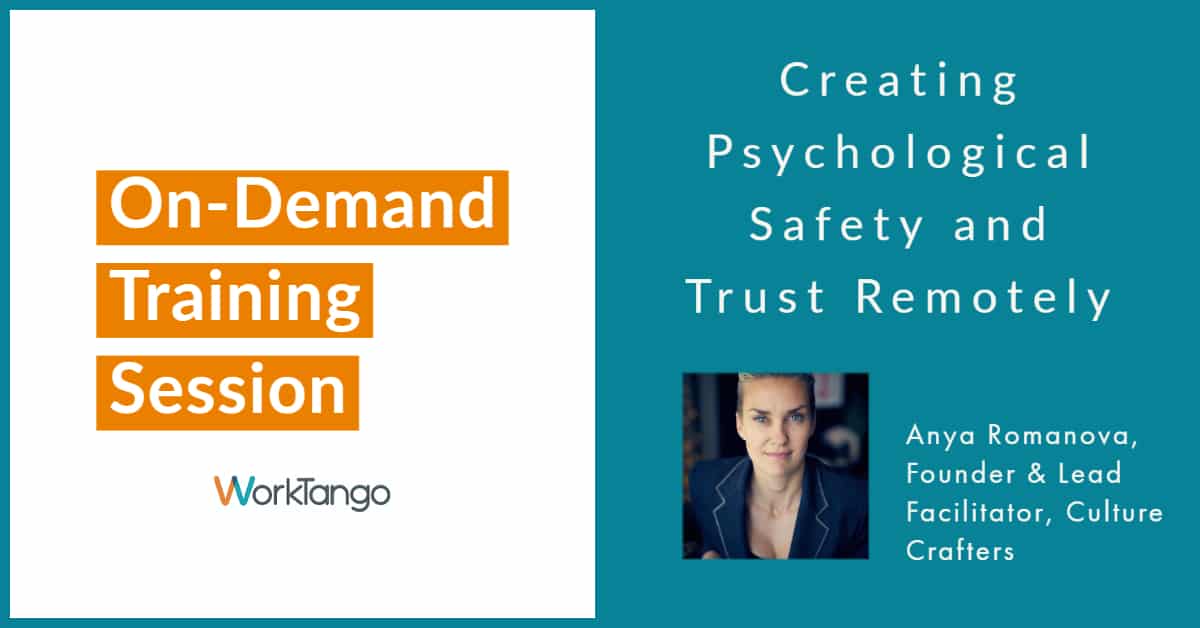 Creating Psychological Safety and Trust Remotely