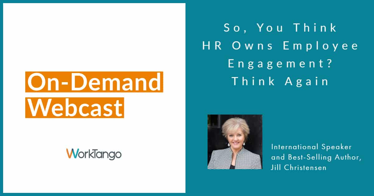 So, You Think HR Owns Employee Engagement_ Think Again - On-demand Featured Image