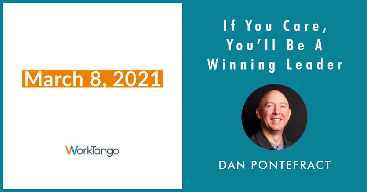 If You Care, You’ll Be A Winning Leader - March 2021 Webcast