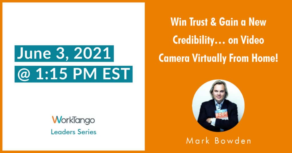 Win Trust & Gain a New Credibility… on Video Camera Virtually From Home
