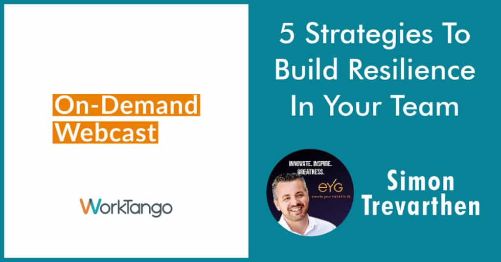 [On-Demand Webcast] 5 Strategies To Build Resilience In Your Team - September 2021
