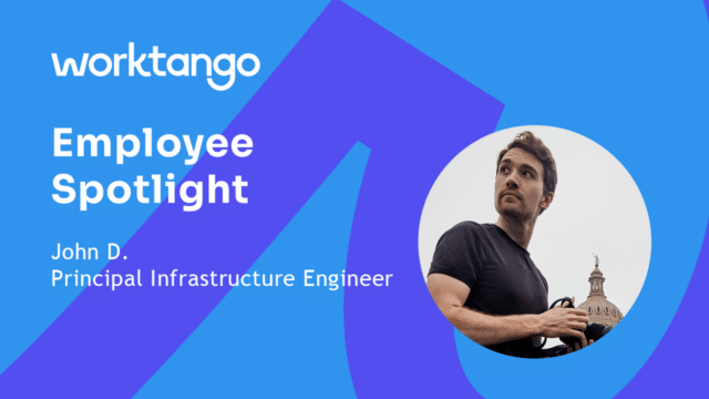 WorkTango Employee Spotlight: John D., Principal Infrastructure Engineer