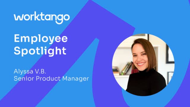 WorkTango Employee Spotlight: Alyssa V.B., Senior Product Manager